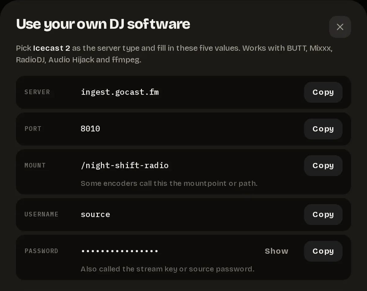 The Use your own DJ software dialog: Server, Port, Mount, Username and a hidden Password, each with a Copy button, and Show beside the password.